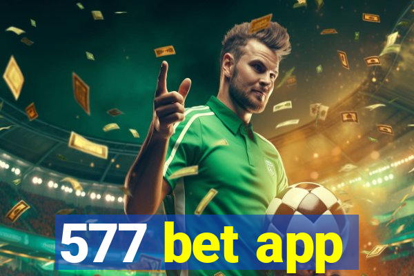 577 bet app